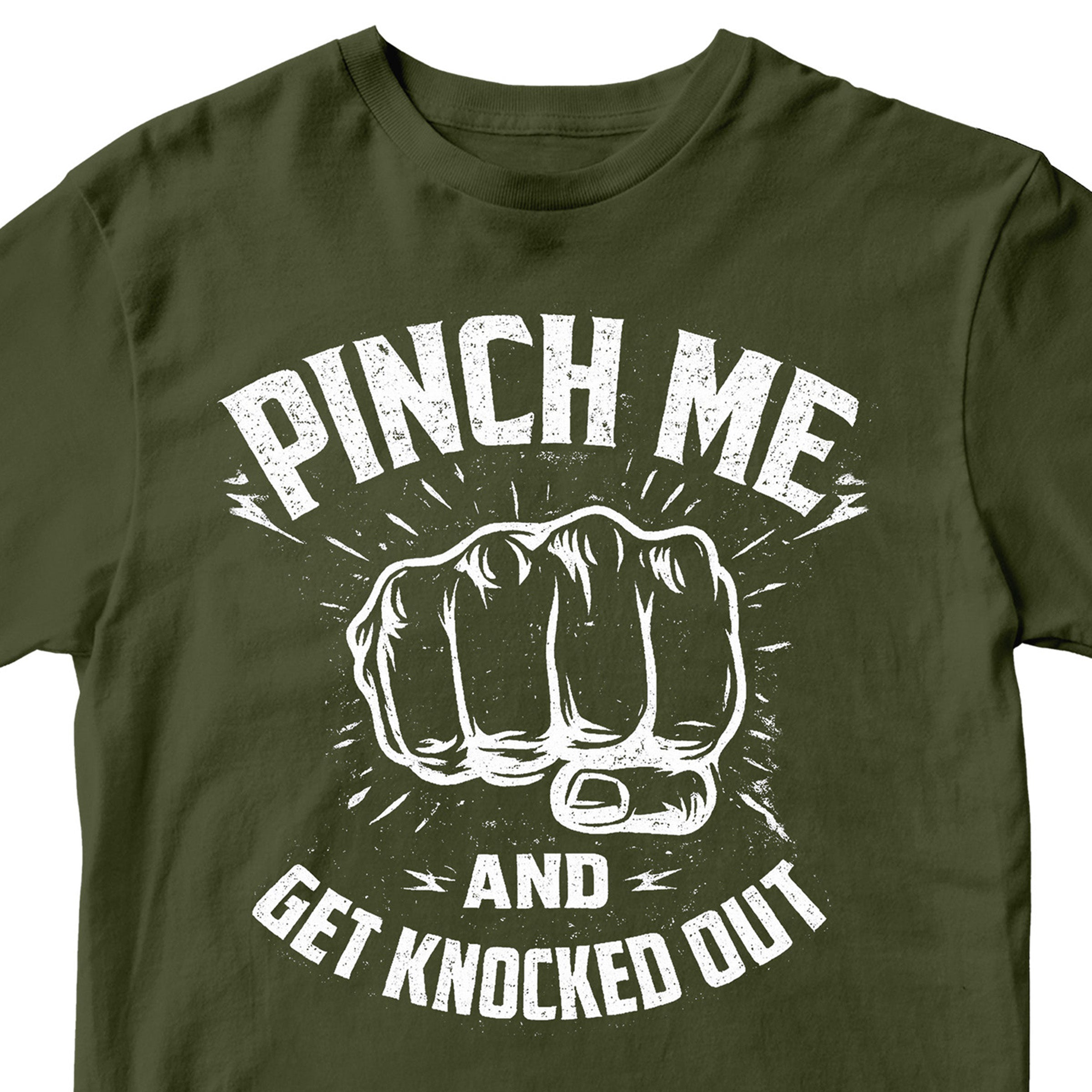 Funny St. Patrick’s Day T-shirt reading Pinch Me and Get Knocked Out. Green Funny St. Patrick'd Day Tee. Don't Pinch Me Tee