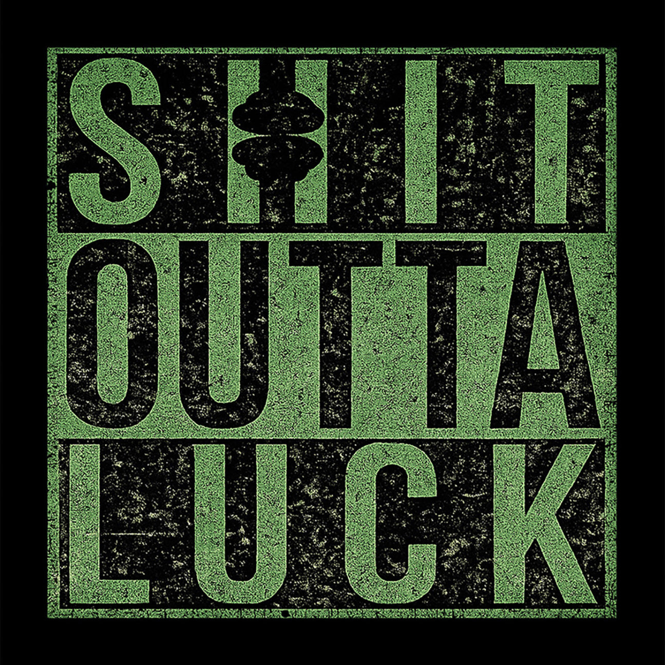Shit Outta Luck - St. Patrick's Day Sweatshirt