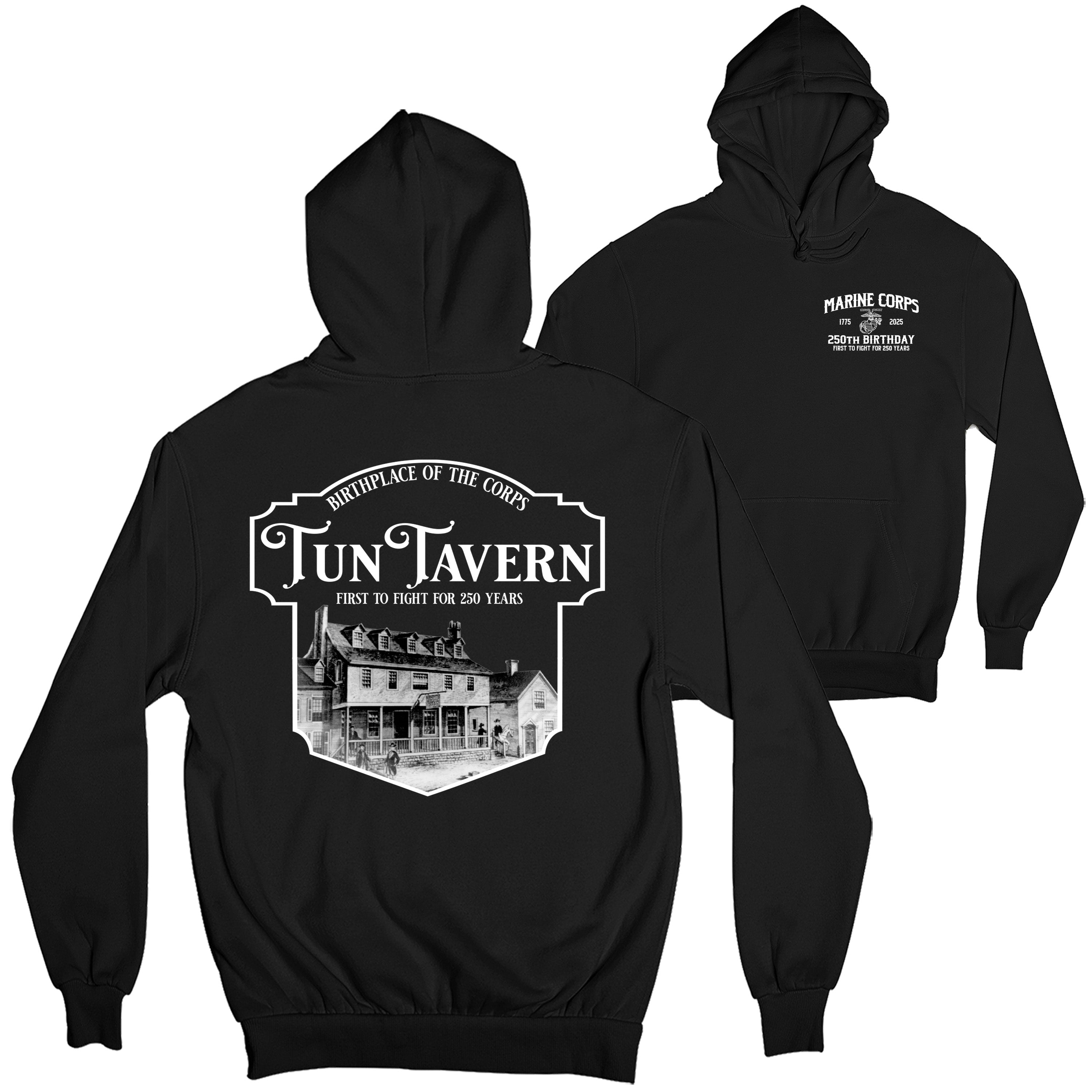 USMC 250th Birthday hoodie featuring front chest print with 'Marine Corps 1775–2025 250th Birthday' and back design showcasing Tun Tavern illustration with text 'Birthplace of the Corps – Tun Tavern – First to Fight for 250 Years