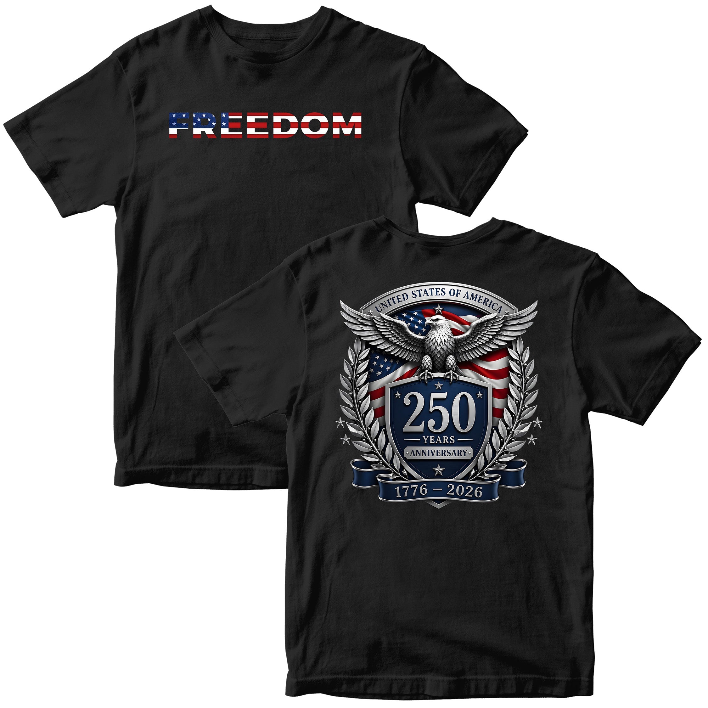 USA 250 years anniversary T-shirt with freedom eagle design and American flag back print. America's 250th birthday tee. USA 250 Years patriotic Black T-shirt.