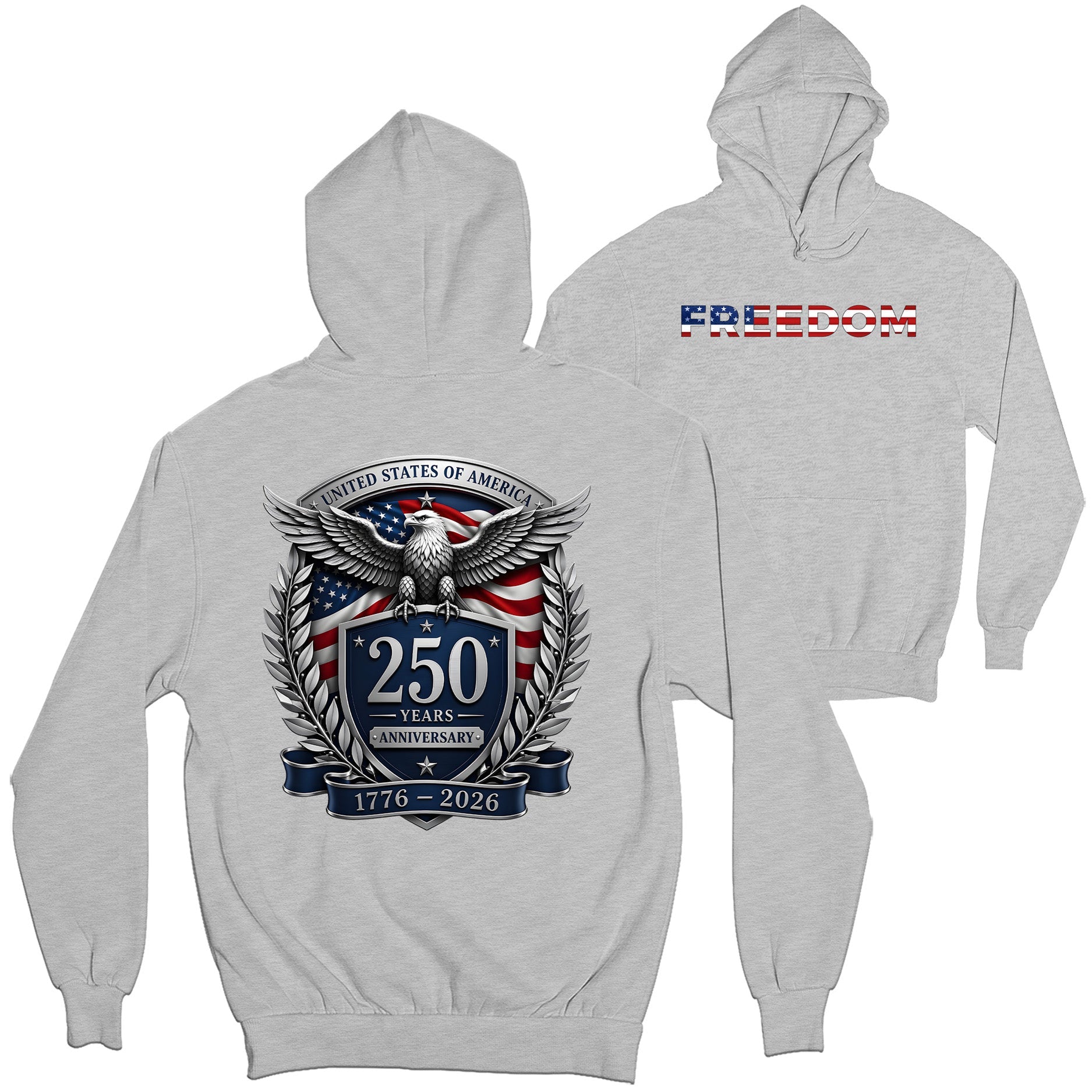 America's 250th birthday hoodie. USA 250 years anniversary hoodie with freedom eagle design and American flag back print. Gray Patriotic Hoodie