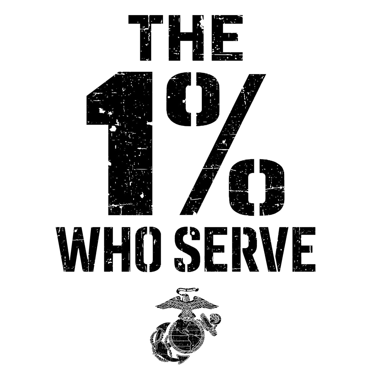 The 1% Who Serve USMC T-Shirt