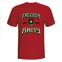 Load image into Gallery viewer, Army Freedom Isn&#39;t Free Red T-Shirt
