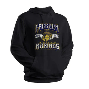 Marines Freedom Isn't Free Black Sweatshirt