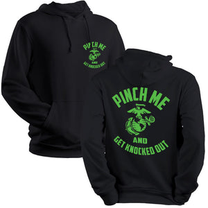 Pinch Me and Get Knocked Out USMC St Patrick's Day Hoodie