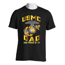 Load image into Gallery viewer, Proud USMC Dad Black T-Shirt

