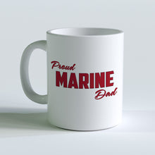 Load image into Gallery viewer, Proud Marine Dad Mug
