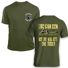Load image into Gallery viewer, sniper shirt USMC Navy Seal Sniper Army Sniper Sniper You Can Run But You Will Just Die Tired T-Shirt 
