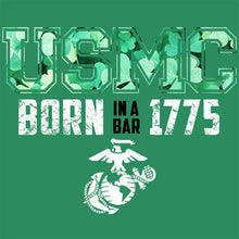 Load image into Gallery viewer, USMC Born In A Bar 1775 Green Background
