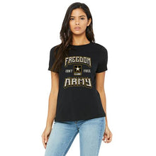 Load image into Gallery viewer, Ladies&#39; Army T-Shirt - Freedom Isn&#39;t Free
